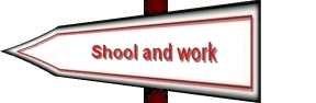 School and work